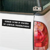 イエス・キリストはvictimofの死刑でした バンパーステッカー (On Truck)