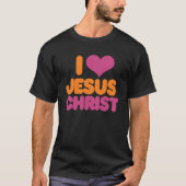 イエス・キリスト大好き Tシャツ (正面)