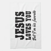 イエス・キリスト愛はあなた、しかし私彼の好みです キッチンタオル (縦)