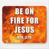 イエス・キリスト教の信仰の賜物に火を付ける マウスパッド (正面)