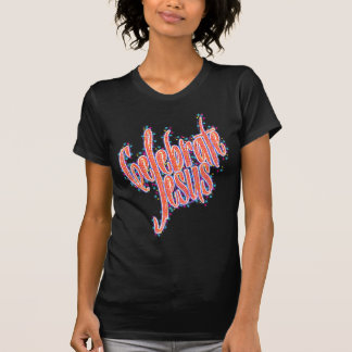 イエス・キリスト1Bを祝って下さい Tシャツ
