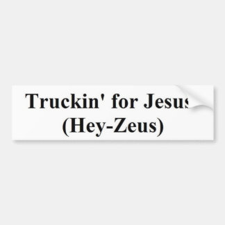 イエス・キリスト(ちょっとゼウス)のためのtruckin バンパーステッカー