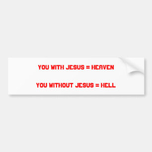 イエス・キリスト=イエス・キリスト=地獄のないHeavenYouとの バンパーステッカー