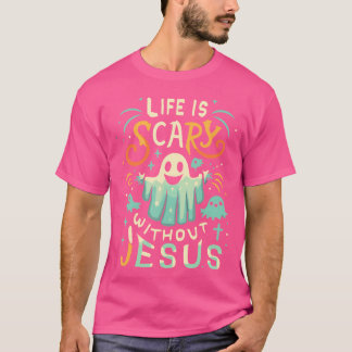 イエス・クリスチャン・ハロウィーン・フーなしでは、人生は怖い Tシャツ