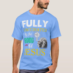 イエス・クリスチャンLの血によって完全に予防接種される Tシャツ