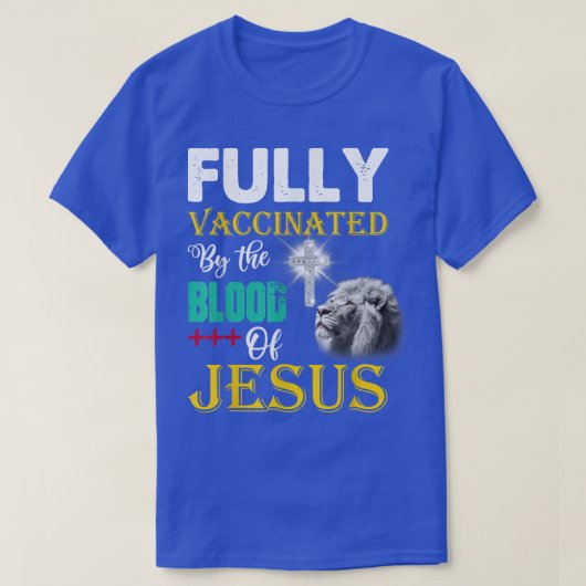イエス・クリスチャンLの血によって完全に予防接種される Tシャツ (デザイン正面)