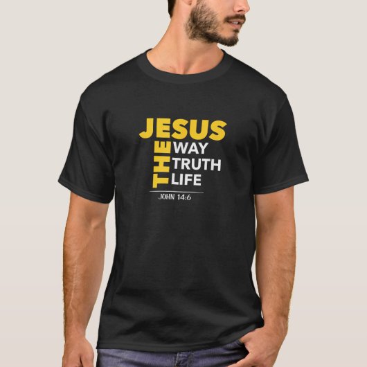 イエス・ザ・ウェイ真実の人生ヨハネ14 6 Christian Bible Tシャツ (正面)