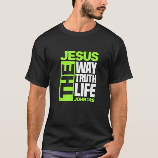 イエス・ザ・ウェイ真実の人生ヨハネ14 6 Christian Bible Tシャツ (正面)