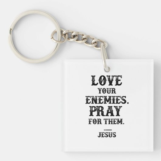 イエス・バイブルの聖句:敵を愛祈しなさい キーホルダー (正面)