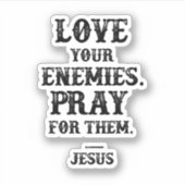 イエス・バイブルの聖句：敵を愛祈しなさい シール (正面)