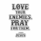 イエス・バイブルの聖句：敵を愛祈しなさい シール (正面)