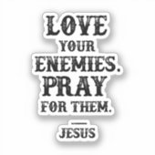 イエス・バイブルの聖句：敵を愛祈しなさい シール (正面)