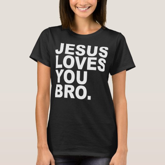 イエス・ラブズ・ユー・ブロ – キリスト教信仰の根回し Tシャツ (正面)