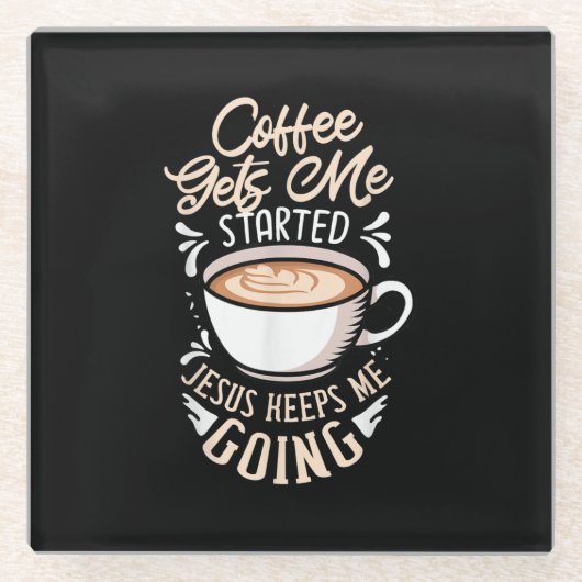 イエス・ラブ | Coffee Get Me Started Jesus 保 Me ガラスコースター (正面)