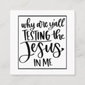 イエス・ラブ | Y'Allが私の中でイエスを試している理由 スクエア名刺 (正面)