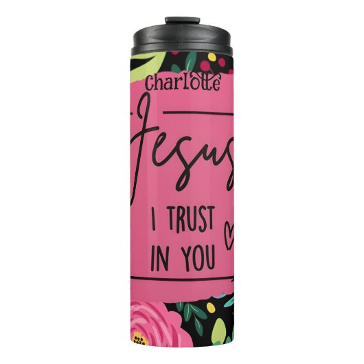 イエス：信頼、信仰、フローラ献身 タンブラー (正面)