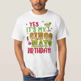 イエス、私のシンコ・デ・マヨの誕生日だ! Tシャツ