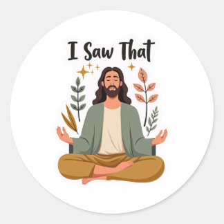 イエス – 私はそれを見た（そしてあなたはそれを知っている） ラウンドシール