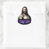 イエス – 私はそれを見た！ – ビニールシールデカール ラウンドシール (バッグ)