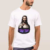 イエス「私はそれを見た」Tシャツ Tシャツ (正面)