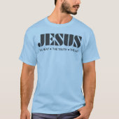 イエス – 道と真理と人生 Tシャツ (正面)