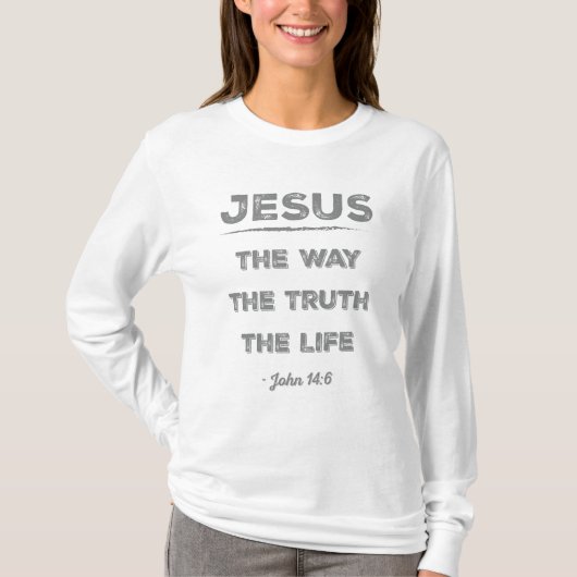 イエス:道、真理、命 Tシャツ (正面)