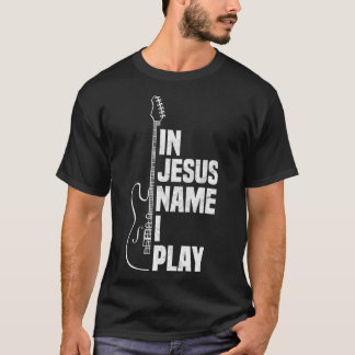 イエズスの名で私はギタ遊ーのクリスチャンギタープレイ Tシャツ