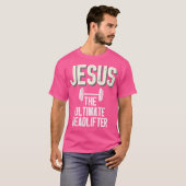 イエズス究極のデッドリフタークリスチャン重量挙げ Tシャツ (正面フル)