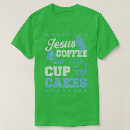 イエズス・コーヒーとカップケーキChristian Pastry Chef Ba Tシャツ (デザイン正面)