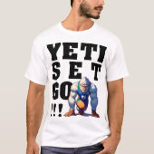 イエティ行け! – ブラックフォント Tシャツ (正面)