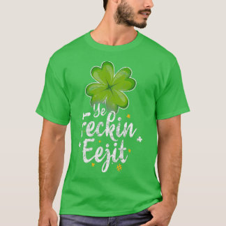 イエフェキンエージッおもしろいアイリッシュことわざSt patricks Tシャツ