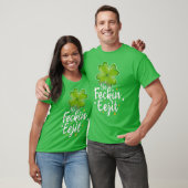 イエフェキンエージッおもしろいアイリッシュことわざSt patricks Tシャツ (ユニセックス)