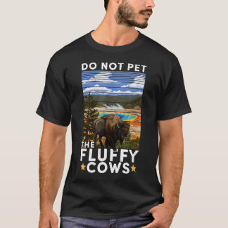 イエローストーン国立公園のバイソン+触らないでください Tシャツ