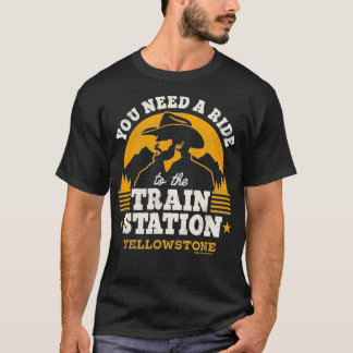 イエローストーン – 駅まで車で行く Tシャツ