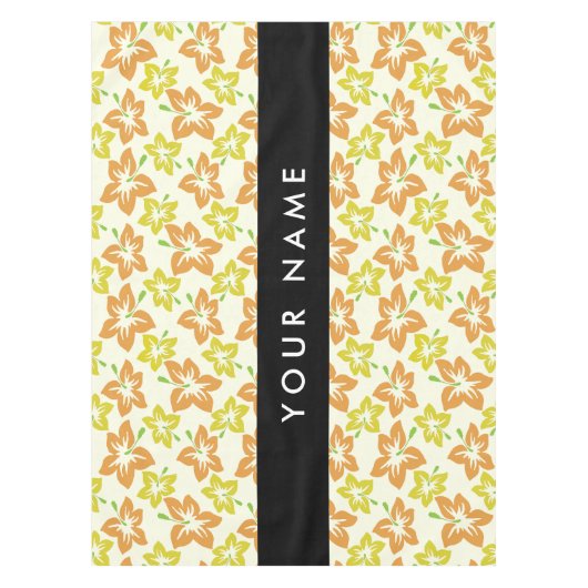 イエローハイビスカス，オレンジハイビスカス，お名前 テーブルクロス (正面)