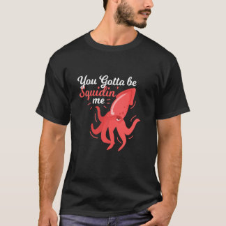 イカじゃないの?ジョークでしょ パン Tシャツ