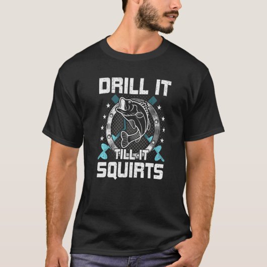 イカせるまでドリルだぜ アイスフィッシング Tシャツ (正面)