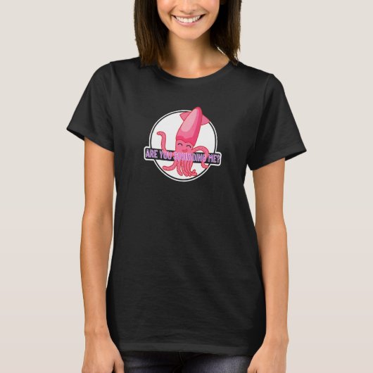 イカのタコを押し潰すのか4 Tシャツ (正面)