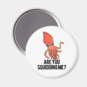 イカのフンをおもしろい言うのか マグネット (正面/裏面)