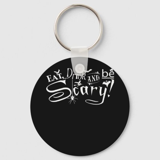 イカれたお洒落なEat Drink And Be Scary グラフィック キーホルダー (正面)