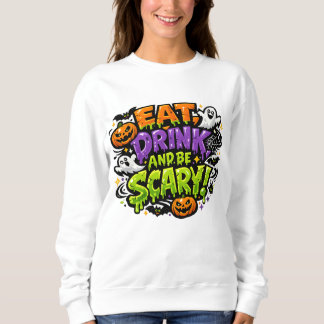 イカれたハロウィーン コミックアート Eat Drink And Be Scary スウェットシャツ