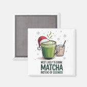 イギリスではクリスマスにマッチャを飲む マグネット (正面/裏面)