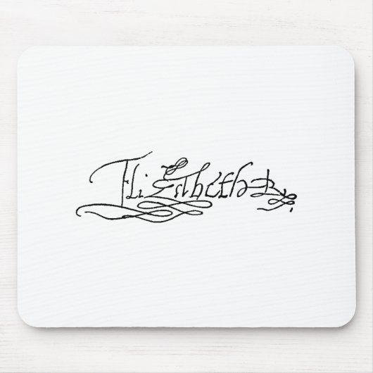 イギリスのエリザベス女王一世のサイン マウスパッド (正面)