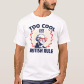 イギリスの支配なんてクールじゃない Tシャツ (正面)