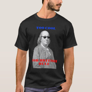 イギリスクールの統治に対してBen Franklin Thug 4th Of Tシャツ