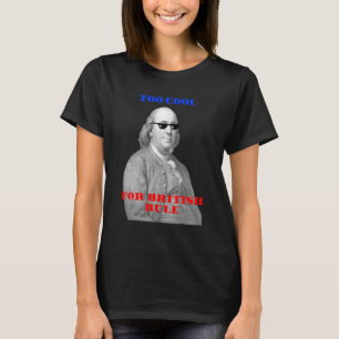 イギリスクールの統治に対してBen Franklin Thug 4th Of Tシャツ