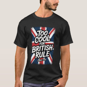 イギリス支配よりアメリカ自由がいい Tシャツ