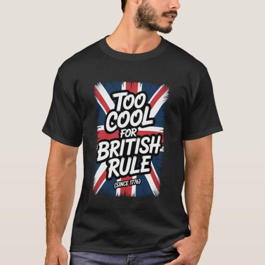 イギリス支配よりアメリカ自由がいい Tシャツ (正面)