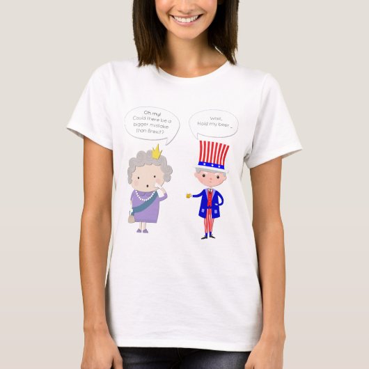 イギリス:ブレキシットより悪いのか?米国:私のビールを持つ・トランプ Tシャツ (正面)