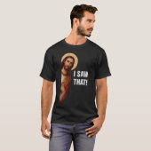 イサオタ、イエス様が見てる、イサオタ イエス様 ミーム Tシャツ (正面フル)